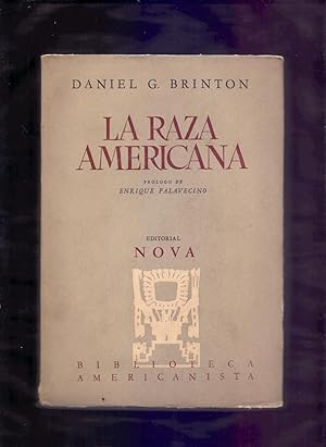 Imagen del vendedor de LA RAZA AMERICANA - CLASIFICACION LINGISTICA Y DESCRIPCION ETNOGRAFICA DE LAS TRIBUS INDIGENAS DE AMERICA DEL NORTE Y DEL SUR a la venta por Libreria 7 Soles