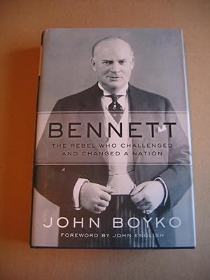 Seller image for Bennett: The Rebel Who Challenged and Changed a Nation for sale by Empire Books