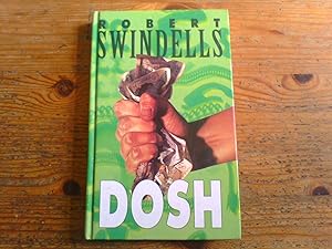 Seller image for Dosh - first edition for sale by Peter Pan books