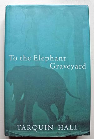 Bild des Verkufers fr To the Elephant Graveyard First edition zum Verkauf von Ariadne Books, PBFA