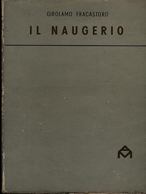 Imagen del vendedor de Il Naugerio a la venta por Librodifaccia