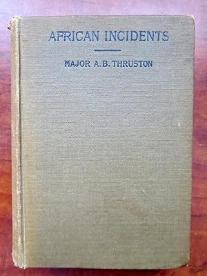 Image du vendeur pour AFRICAN INCIDENTS, PERSONAL EXPERIENCES IN EGYPT AND UNYORO mis en vente par R. Hart Books