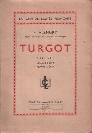 Seller image for Turgot (1727-1781 ) homme priv homme d'etat for sale by librairie philippe arnaiz