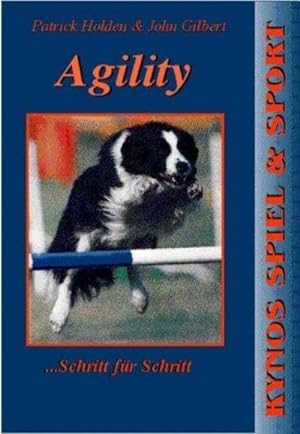 Seller image for AGILITY - Schritt fr Schritt (Kynos Sport und Spiel) for sale by Buch-Vielfalt - Preise inkl. MwSt.