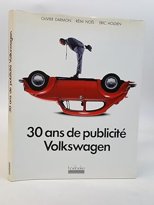 Seller image for 30 Ans de Publicite Volkswagen for sale by Keoghs Books