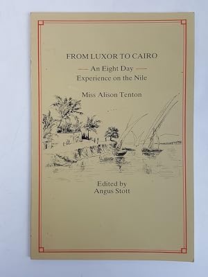 From Luxor to Cairo- An Eight Day Experience on the Nile.