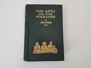 Bild des Verkufers fr The Ainu and Their Folk-Lore zum Verkauf von Keoghs Books