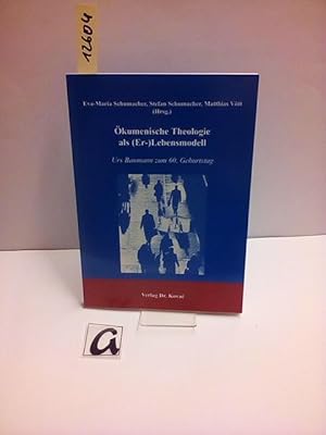 Bild des Verkufers fr kumenische Theologie als (Er-)Lebensmodell. Urs Baumann zum 60. Geburtstag. zum Verkauf von AphorismA gGmbH