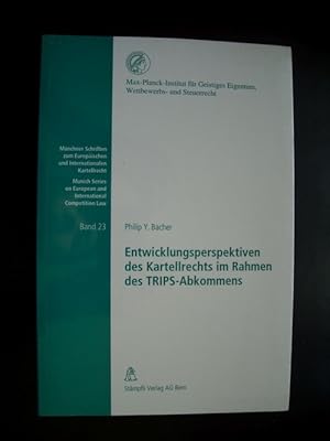 Seller image for Entwicklungsperspektiven des Kartellrechts im Rahmen des TRIPS-Abkommens for sale by Gebrauchtbcherlogistik  H.J. Lauterbach