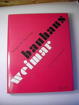 Imagen del vendedor de Bauhaus Weimar - designs for the future a la venta por Antiquariat Fuchseck