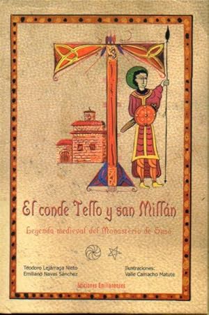 Imagen del vendedor de EL CONDE TELLO Y SAN MILLN. Leyenda medieval del Monasterio de Suso. Ilustraciones de Valle Camacho Matute. a la venta por angeles sancha libros