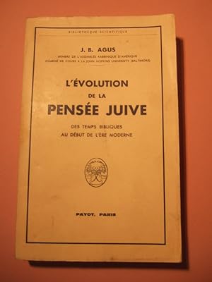Seller image for L'volution de la pense juive des temps bibliques au debut de l're Moderne for sale by Domifasol