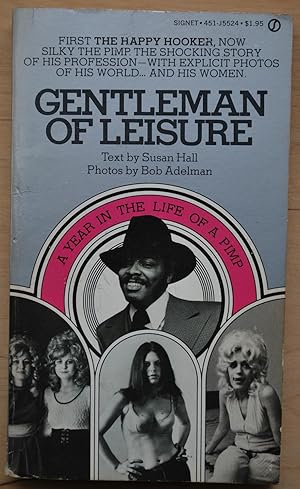 Imagen del vendedor de Gentleman of leisure. A year in the life of a pimp. a la venta por ShepherdsBook