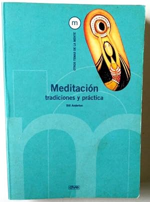 Seller image for Meditacion Tradiciones y Practica for sale by Librera Salvalibros Express