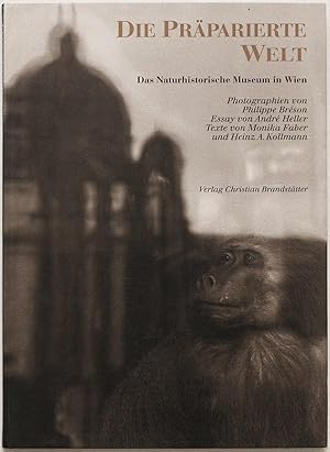 Die präparierte Welt, Naturhistorisches Museum Wien, Photographien v. Ph. Bréson