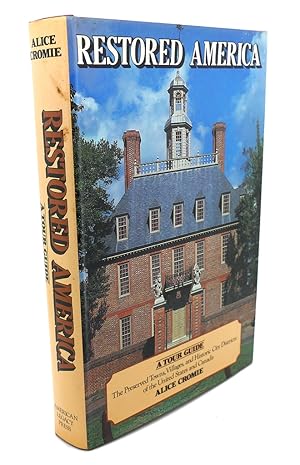 Seller image for RESTORED AMERICA : A Tour Guide to the Preserved Towns, Villages and Historic City Districts of the United States and Canada for sale by Rare Book Cellar