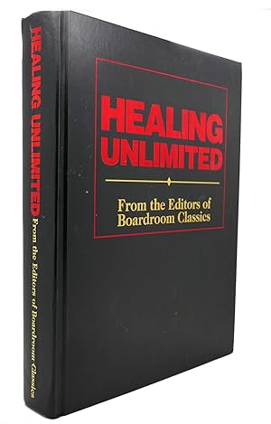 Seller image for HEALING UNLIMITED From the Editors of Boardroom Classics for sale by Rare Book Cellar