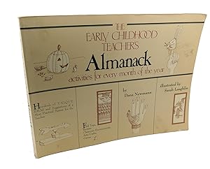 Seller image for THE EARLY CHILDHOOD TEACHER'S ALMANACK Activities for Every Month of the Year for sale by Rare Book Cellar