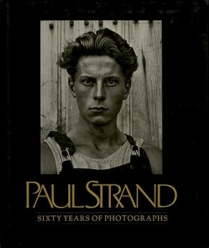 Imagen del vendedor de PAUL STRAND: SIXTY YEARS OF PHOTOGRAPHS EXCERPTS FROM CORRESPONDENCE, INTERVIEWS, AND OTHER DOCUMENTS. a la venta por Andrew Cahan: Bookseller, Ltd., ABAA