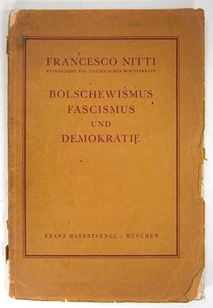 Bolschewismus, Fascismus und Demokratie.