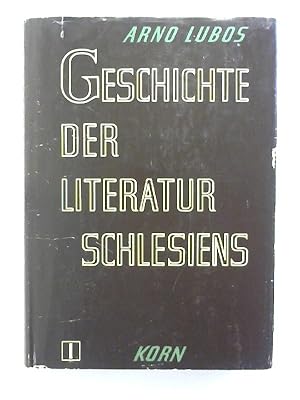 Geschichte der Literatur Schlesiens. Bd. 1.