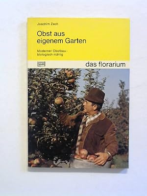 Obst aus eigenem Garten. Moderner Obstbau, biologisch richtig.