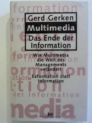 Multimedia, Das Ende der Information.