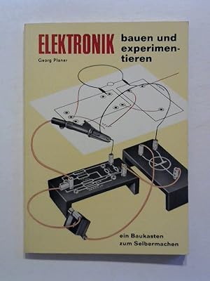 Elektronik bauen und experimentieren. Ein Baukasten zum Selbermachen.