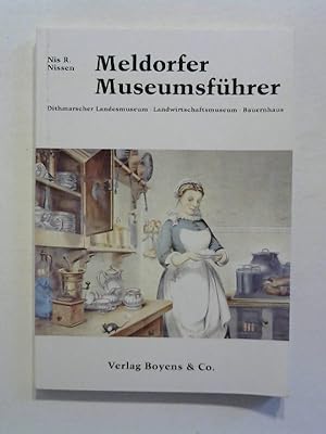 Imagen del vendedor de Meldorfer Museumsfhrer. Dithmarscher Landesmuseum - Landwirtschaftsmuseum - Bauernhaus. a la venta por Buecherhof