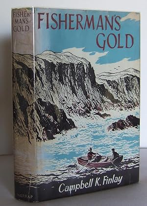 Imagen del vendedor de Fisherman's Gold : the first of the adventures of John MacInnes, Native of the Hebrides a la venta por Mad Hatter Books