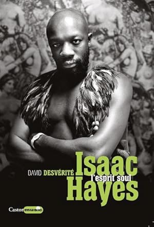 Image du vendeur pour Isaac Hayes ; l'esprit soul mis en vente par Chapitre.com : livres et presse ancienne