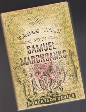The Table Talk of Samuel Marchbanks -(SIGNED)-