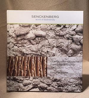 Senckenberg World of Biodiversity: Quartärpaläontologische Forschung in Weimar 1962-2011: Eine Bi...