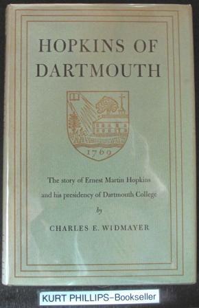 Hopkins of Dartmouth: The Story of Ernest Martin Hopkins and His Presidency of Dartmouth College.