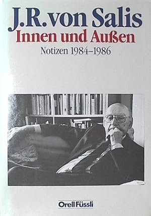 Imagen del vendedor de Innen und Aussen : Notizen 1984 - 1986. a la venta por Wiss. Antiquariat Heinz Buschulte