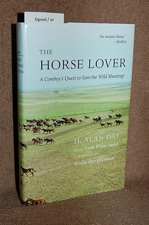 The Horse Lover; A Cowboy's Quest to Save the Wild Mustangs