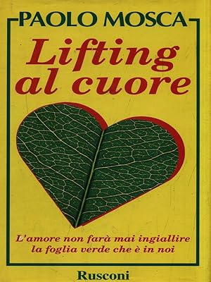 Bild des Verkufers fr Lifting al cuore zum Verkauf von Librodifaccia