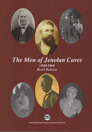 Seller image for The Men of Jenolan Caves: third revised edition 1838-1964 for sale by lamdha books