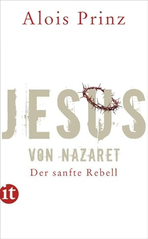 Seller image for Jesus von Nazaret Der sanfte Rebell for sale by antiquariat rotschildt, Per Jendryschik
