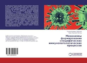 Seller image for Mehanizmy formirowaniq specificheskih immunopatologicheskih processow for sale by AHA-BUCH GmbH