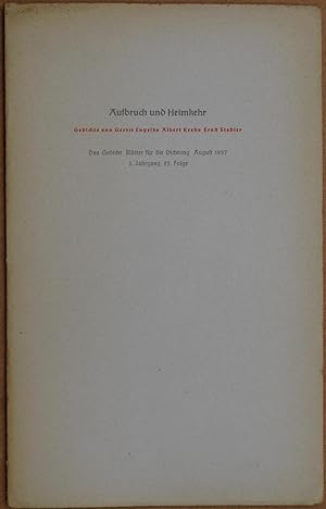 Image du vendeur pour Aufbruch und Heimkehr. Gedichte von Gerrit Engelke (1), Albert Krebs (4), Ernst Stadler (2). mis en vente par Antiquariat Reinsch