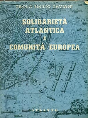 Bild des Verkufers fr Solidarieta' atlantica e comunita' europea zum Verkauf von Librodifaccia