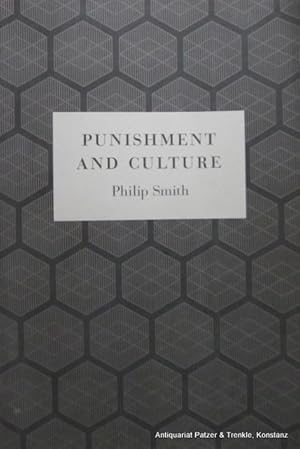 Punishment and Culture. (Reprinted). Chicago, University of Chicago Press, (2008). Mit Abbildunge...