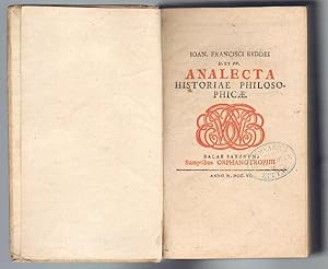 Ioan. Francisci Buddei D. Et PP. Analecta Historiae Philosophicae.