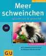 Bild des Verkufers fr Meerschweinchen : glcklich & gesund ; [mit den 10 GU-Erfolgstipps ; sanfte Eingewhnung Schritt fr Schritt ; Beschftigungs-Programm nach Ma]. Autorin:. Fotos: Ulrike Schanz. [Red.: Sibylle Kolb] / GU-Tierratgeber zum Verkauf von Antiquariat Buchhandel Daniel Viertel