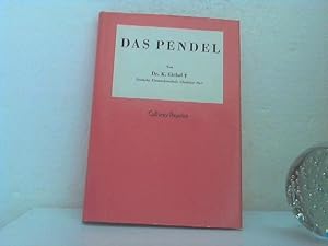 Das Pendel. von K. Giebel. /(=Callwey Reprint).