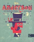 Seller image for MR. ANDERSON for sale by TERAN LIBROS