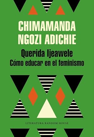 Bild des Verkufers fr QUERIDA IJEAWELE. CMO EDUCAR EN EL FEMINISMO zum Verkauf von TERAN LIBROS