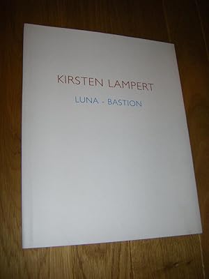Kirsten Lampert. Luna - Bastion