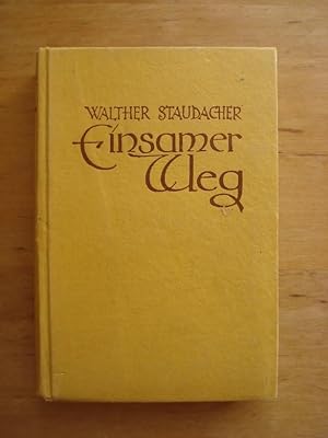 Bild des Verkufers fr Einsamer Weg - Geschichte einer Jugend zum Verkauf von Antiquariat Birgit Gerl